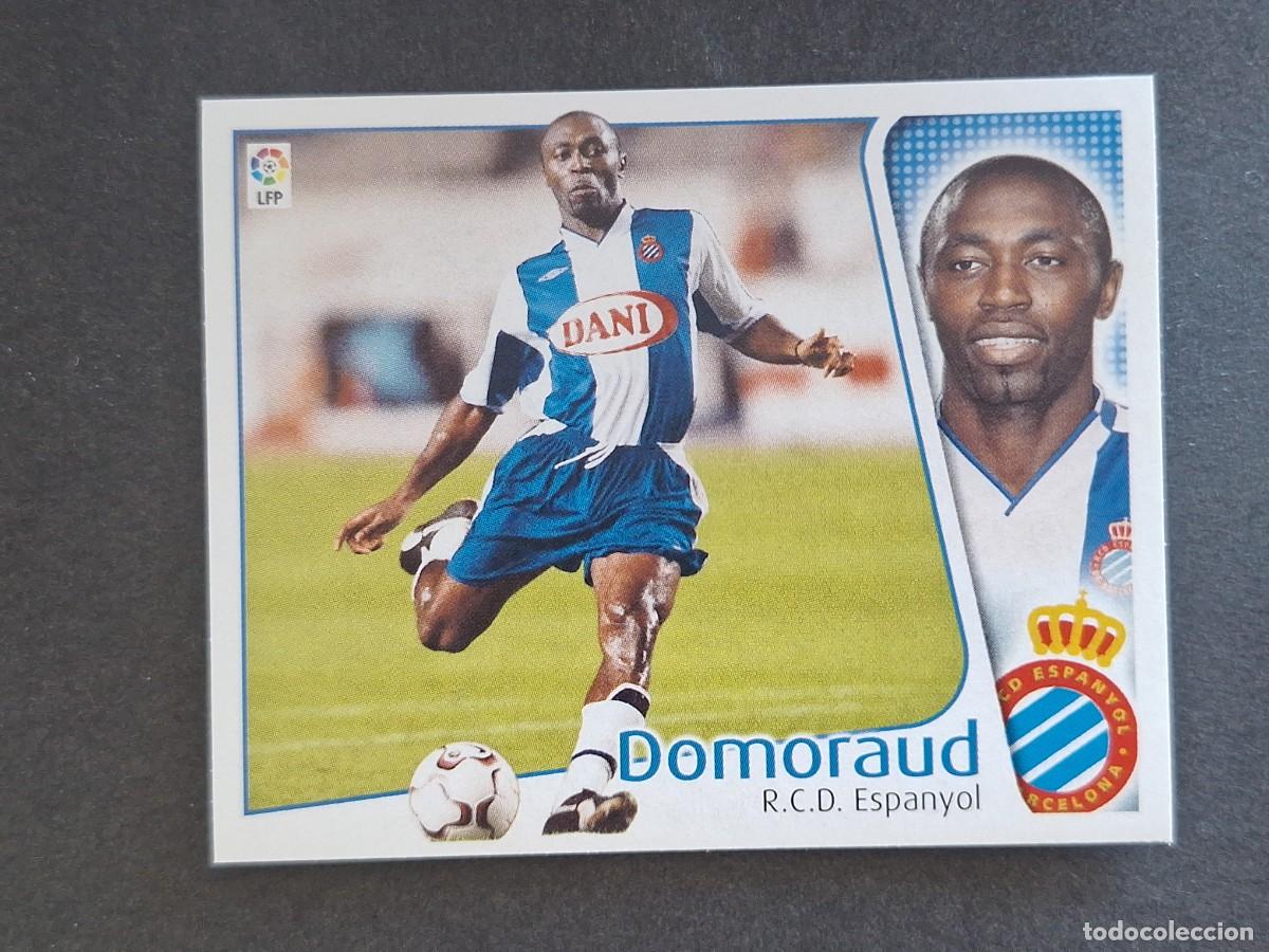 Cromos de Futebol: L4 DOMORAUD R. C. D. ESPA&Ntilde;OL LIGA ESTE 2004 2005 04 05 NUNCA PEGADO SIN PEGAR