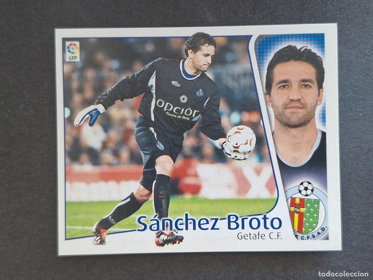 Cromos de f&uacute;tbol: L4 SANCHEZ BROTO GETAFE C. F. LIGA ESTE 2004 2005 04 05 NUNCA PEGADO SIN PEGAR