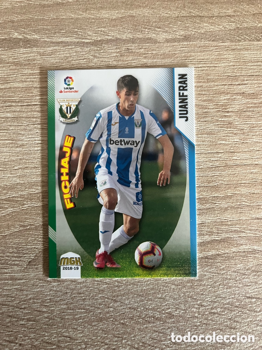 Cartes &agrave; collectionner de Football: 302 JUANFRAN FICHAJE MEGACRACKS MGK 2018 2019 18 19 LEGAN&Eacute;S