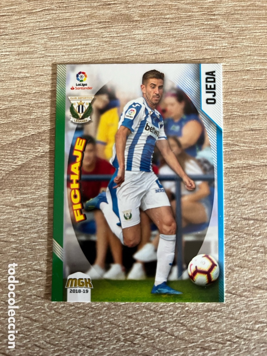Cromos de f&uacute;tbol: 313 OJEDA FICHAJE MEGACRACKS MGK 2018 2019 18 19 LEGAN&Eacute;S
