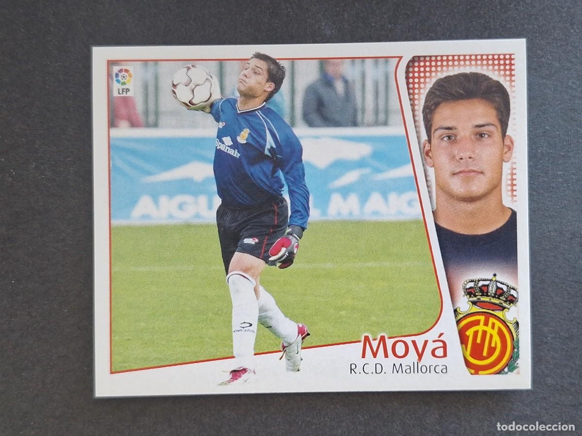 Cromos de f&uacute;tbol: L4 MOYA R. C. D. MALLORCA LIGA ESTE 2004 2005 04 05 NUNCA PEGADO SIN PEGAR