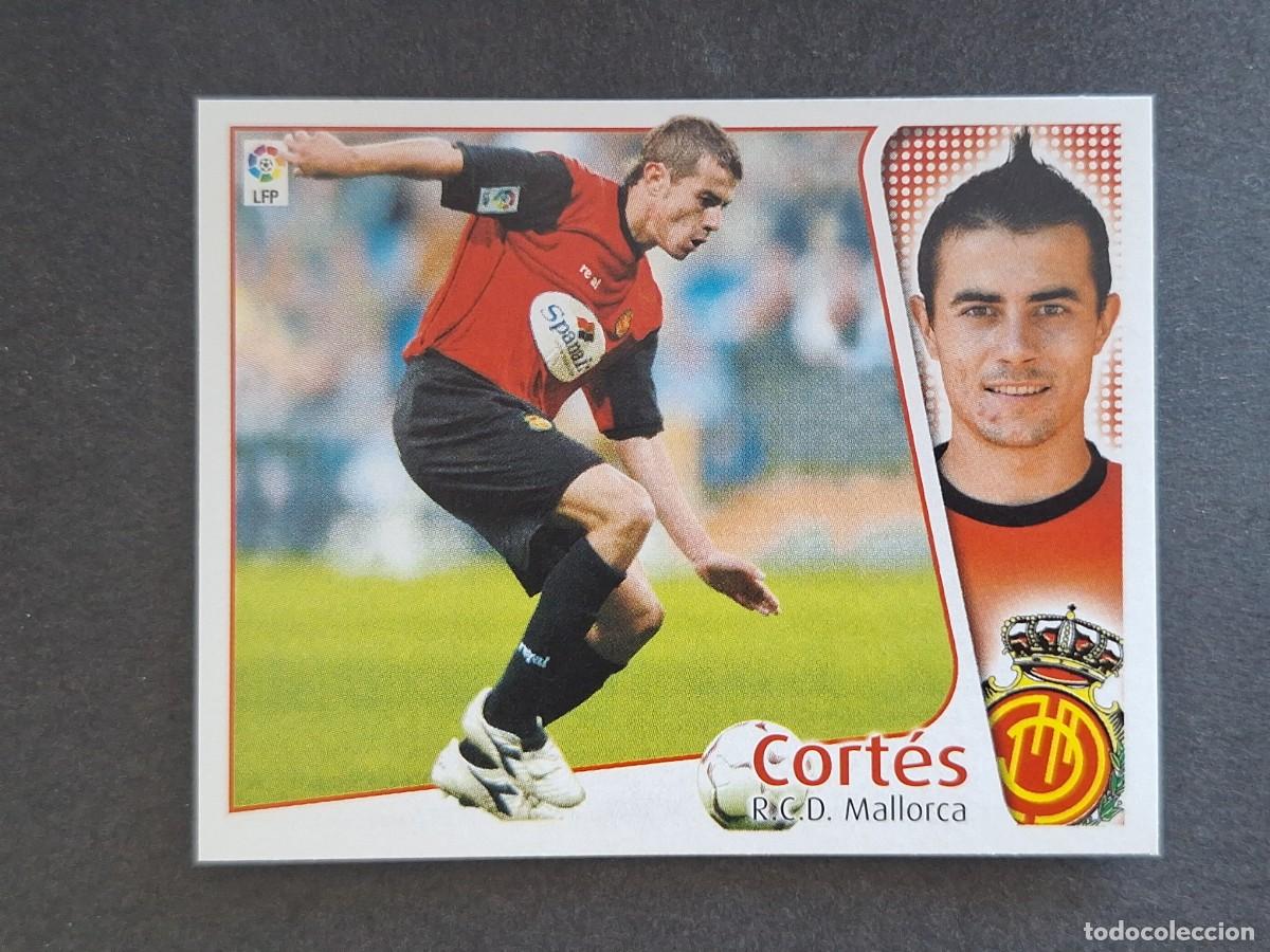 Cromos de f&uacute;tbol: L4 CORTES R. C. D. MALLORCA LIGA ESTE 2004 2005 04 05 NUNCA PEGADO SIN PEGAR