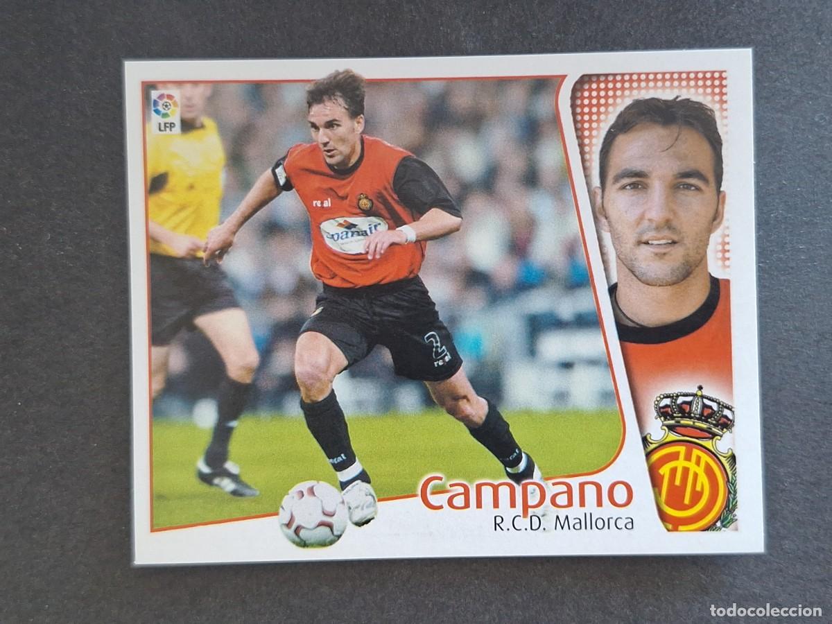 Cromos de Futebol: L4 CAMPANO R. C. D. MALLORCA LIGA ESTE 2004 2005 04 05 NUNCA PEGADO SIN PEGAR