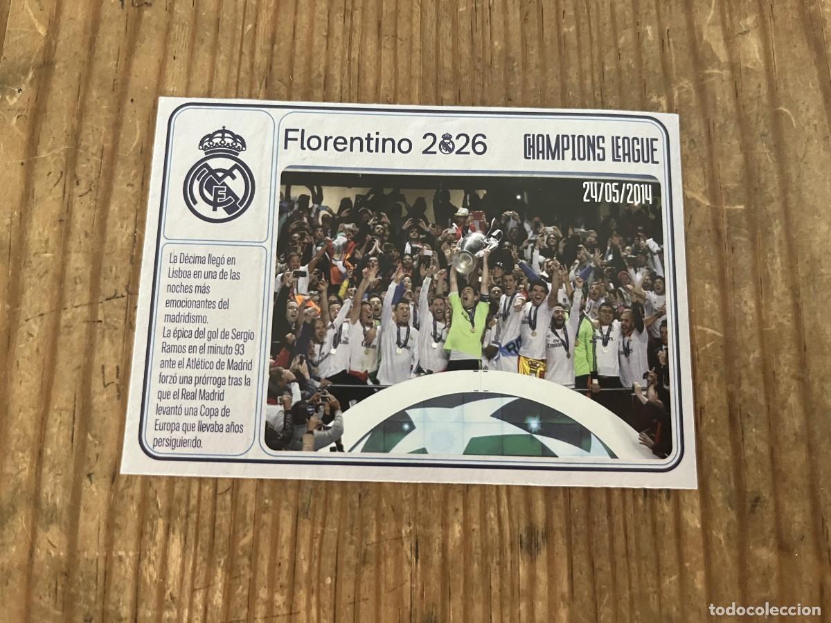 Cromos de f&uacute;tbol: R31950 CROMO SIN PEGAR NUNCA PEGADO REAL MADRID FLORENTINO 2026 CAMPEON FINAL UEFA CHAMPIONS 2014