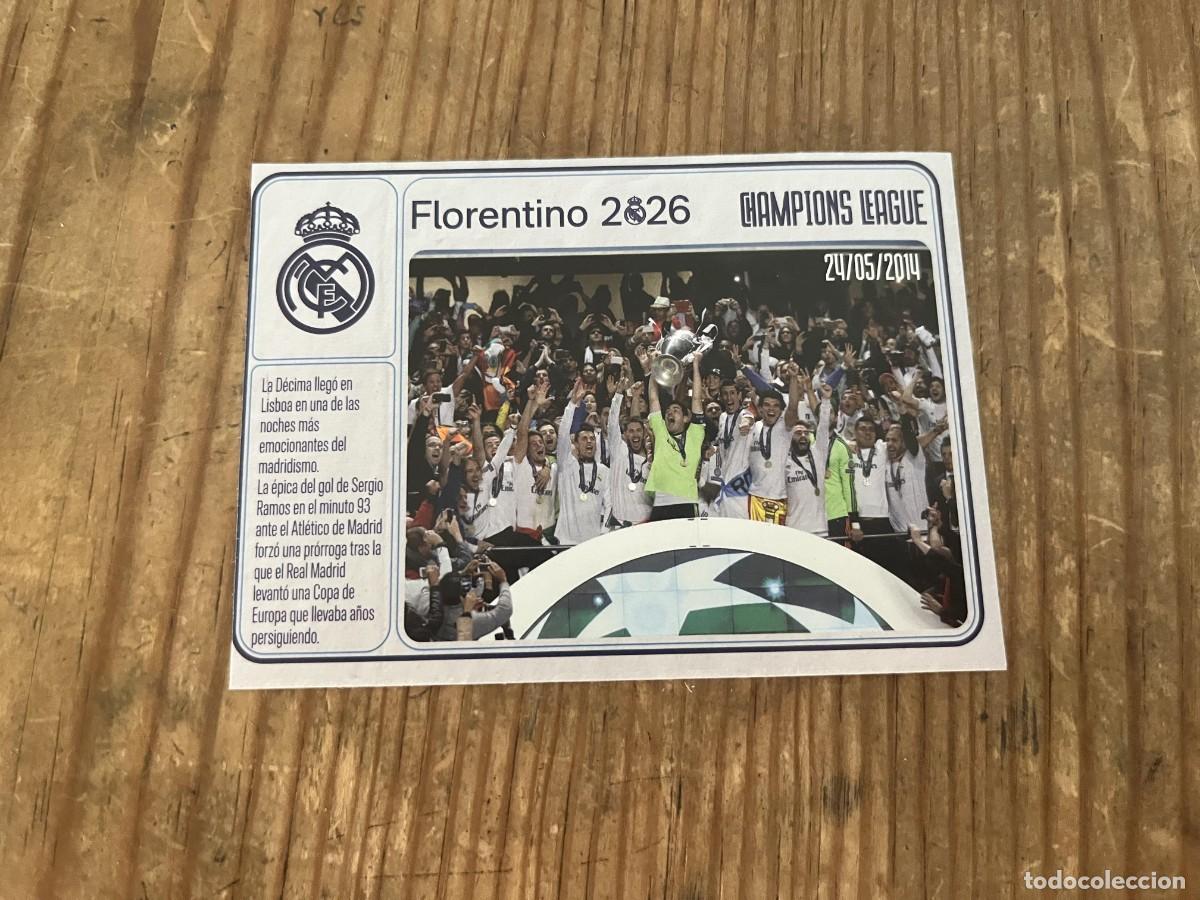 Cromos de f&uacute;tbol: R31951 CROMO SIN PEGAR NUNCA PEGADO REAL MADRID FLORENTINO 2026 CAMPEON FINAL UEFA CHAMPIONS 2014
