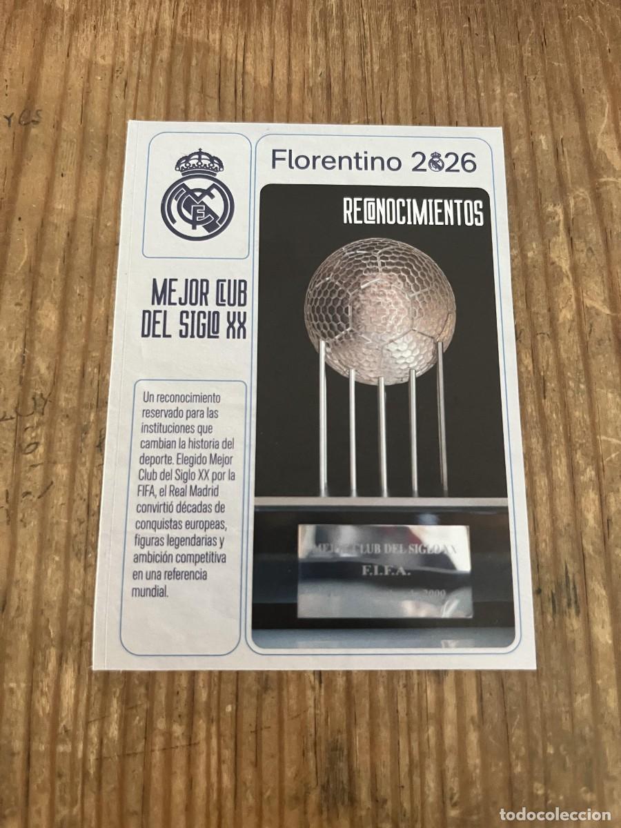 Cromos de f&uacute;tbol: R31980 CROMO SIN PEGAR NUNCA PEGADO REAL MADRID FLORENTINO 2026 TROFEO MEJOR CLUB DEL SIGLO XX