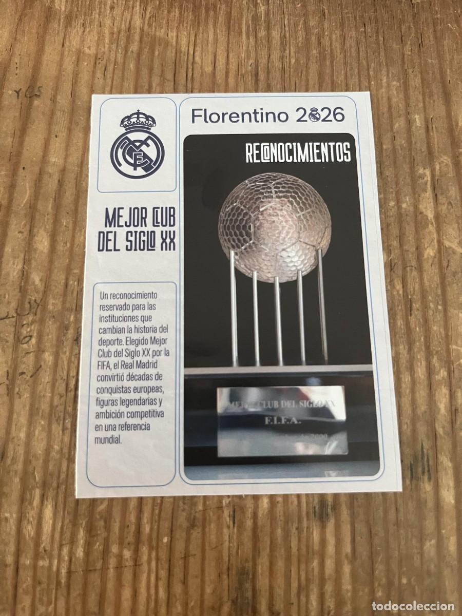 Cromos de f&uacute;tbol: R31981 CROMO SIN PEGAR NUNCA PEGADO REAL MADRID FLORENTINO 2026 TROFEO MEJOR CLUB DEL SIGLO XX