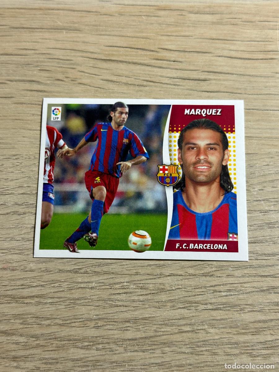 Cartes &agrave; collectionner de Football: MARQUEZ FC BARCELONA COLECCIONES ESTE LIGA 2006 2007 06 07 SIN PEGAR NUNCA PEGADO