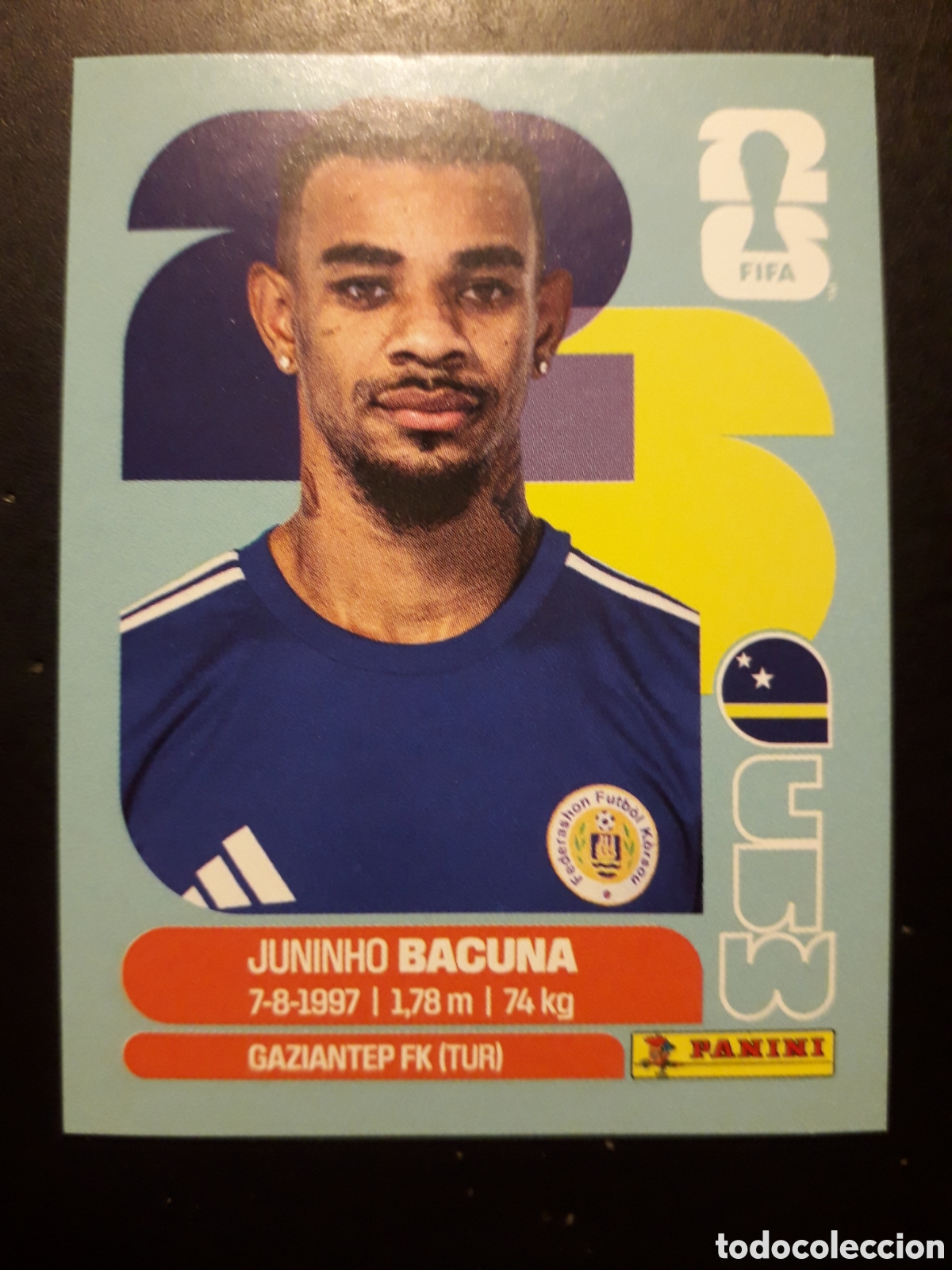 Cartes &agrave; collectionner de Football: JUNINHO BACUNA CURA&Ccedil;AO CUW 11 MUNDIAL F&Uacute;TBOL 2026 FIFA WORLD CUP PANINI SIN PEGAR PEDIDO M&Iacute;NIMO 3&euro;.