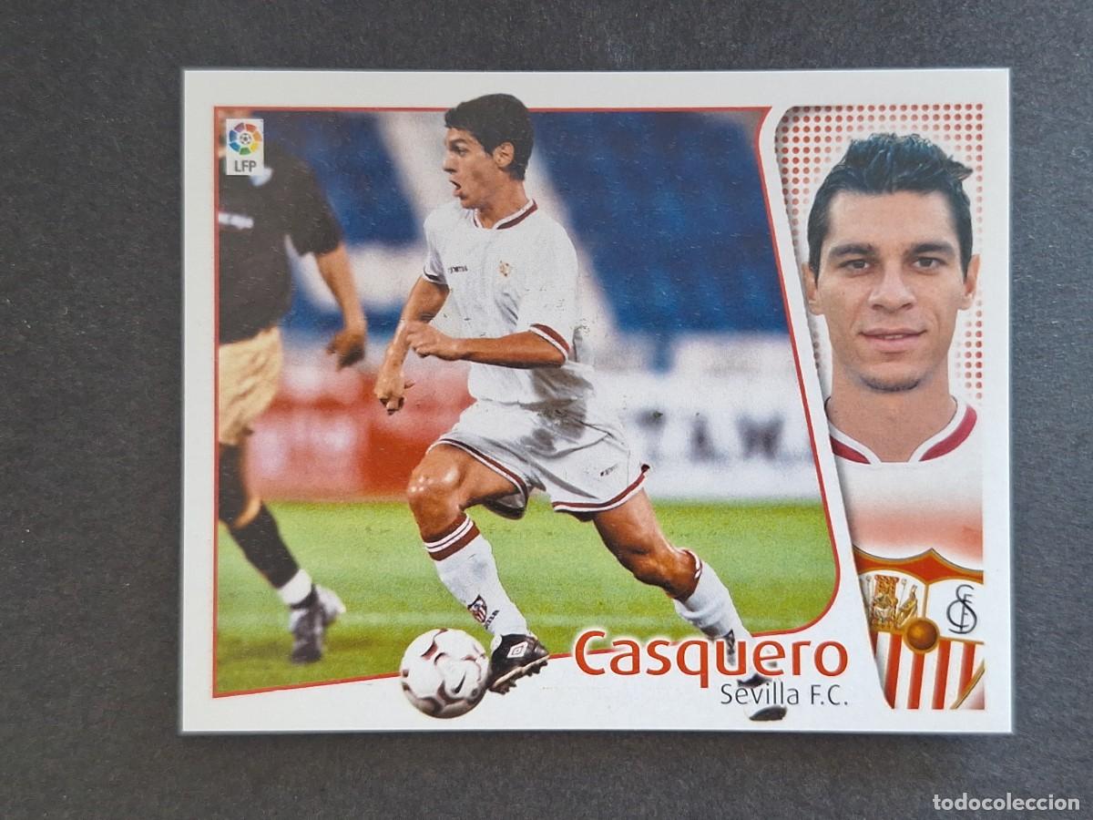 Cromos de f&uacute;tbol: L4 CASQUERO SEVILLA F. C. LIGA ESTE 2004 2005 04 05 NUNCA PEGADO SIN PEGAR