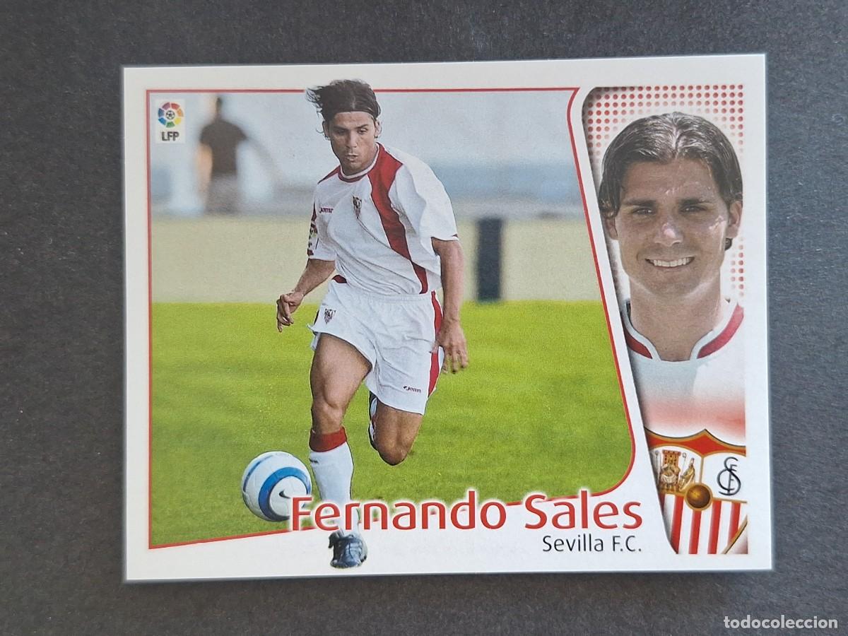 Cromos de f&uacute;tbol: L4 FERNANDO SALES SEVILLA F. C. LIGA ESTE 2004 2005 04 05 NUNCA PEGADO SIN PEGAR