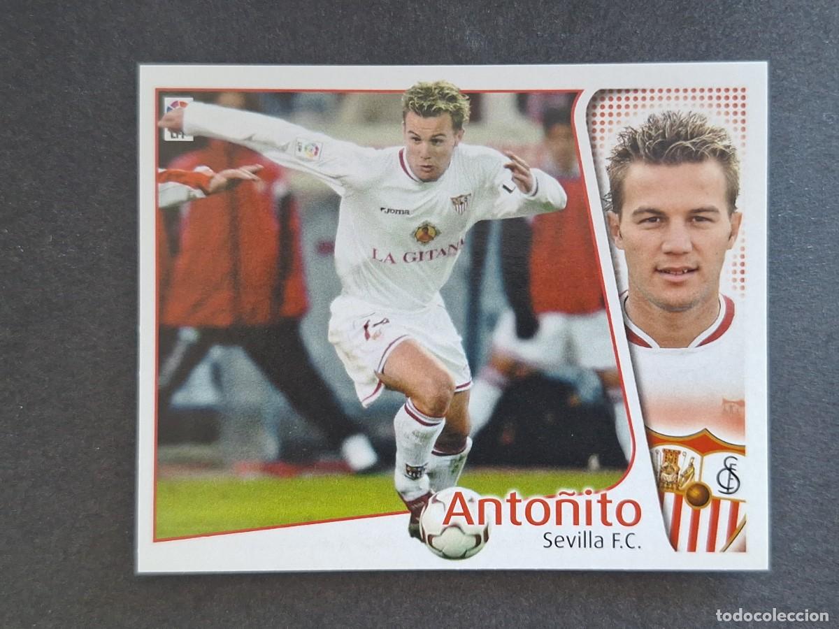 Cromos de f&uacute;tbol: L4 ANTO&Ntilde;ITO SEVILLA F. C. LIGA ESTE 2004 2005 04 05 NUNCA PEGADO SIN PEGAR