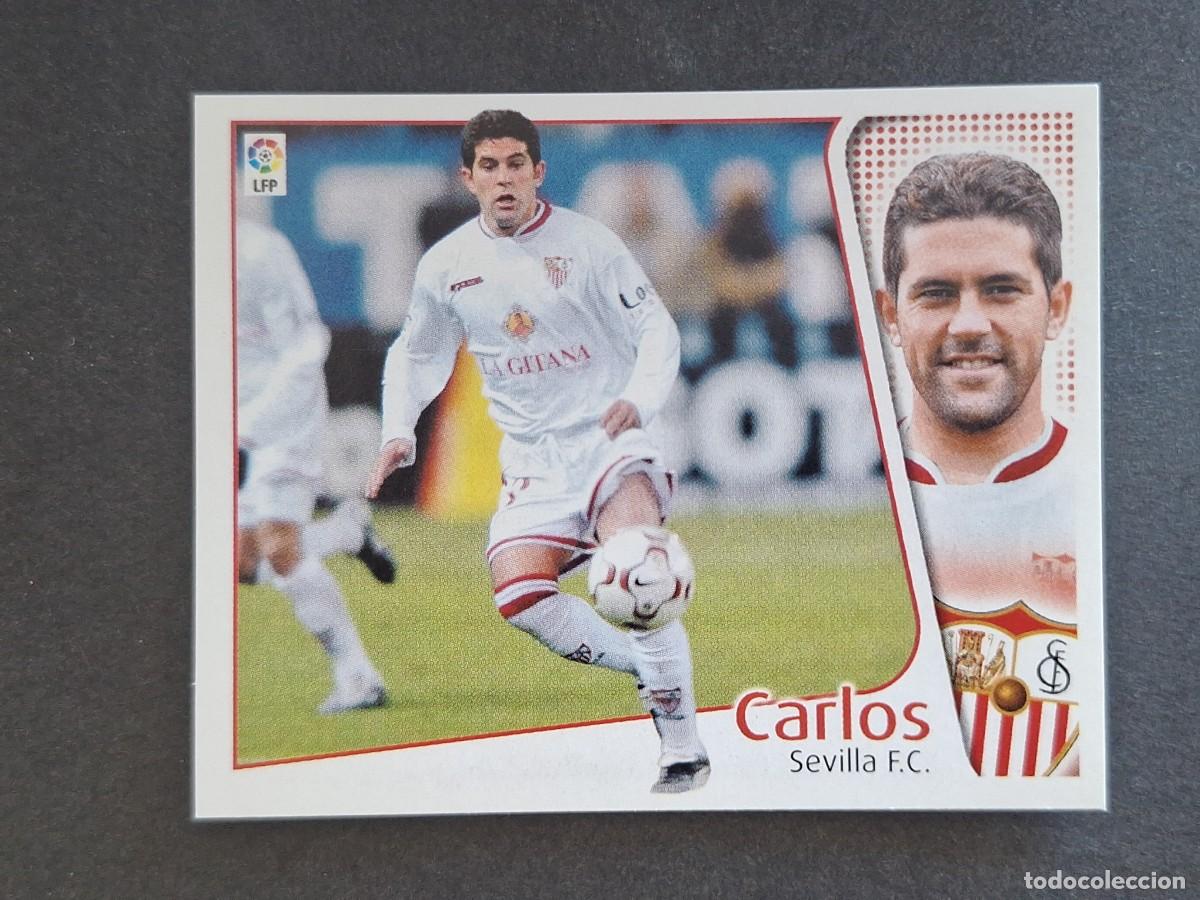 Cromos de f&uacute;tbol: L4 CARLOS SEVILLA F. C. LIGA ESTE 2004 2005 04 05 NUNCA PEGADO SIN PEGAR