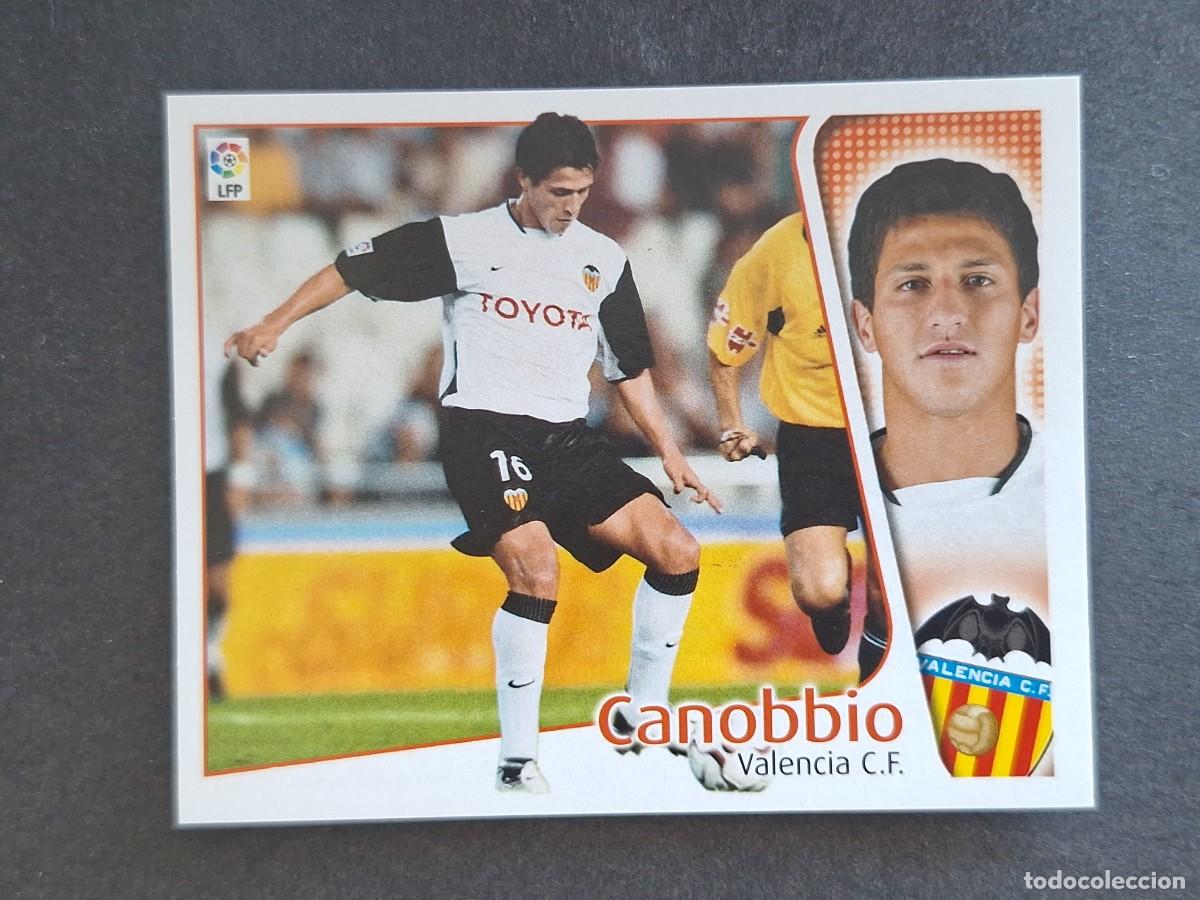 Cromos de f&uacute;tbol: L4 CANOBBIO VALENCIA C. F. LIGA ESTE 2004 2005 04 05 NUNCA PEGADO SIN PEGAR