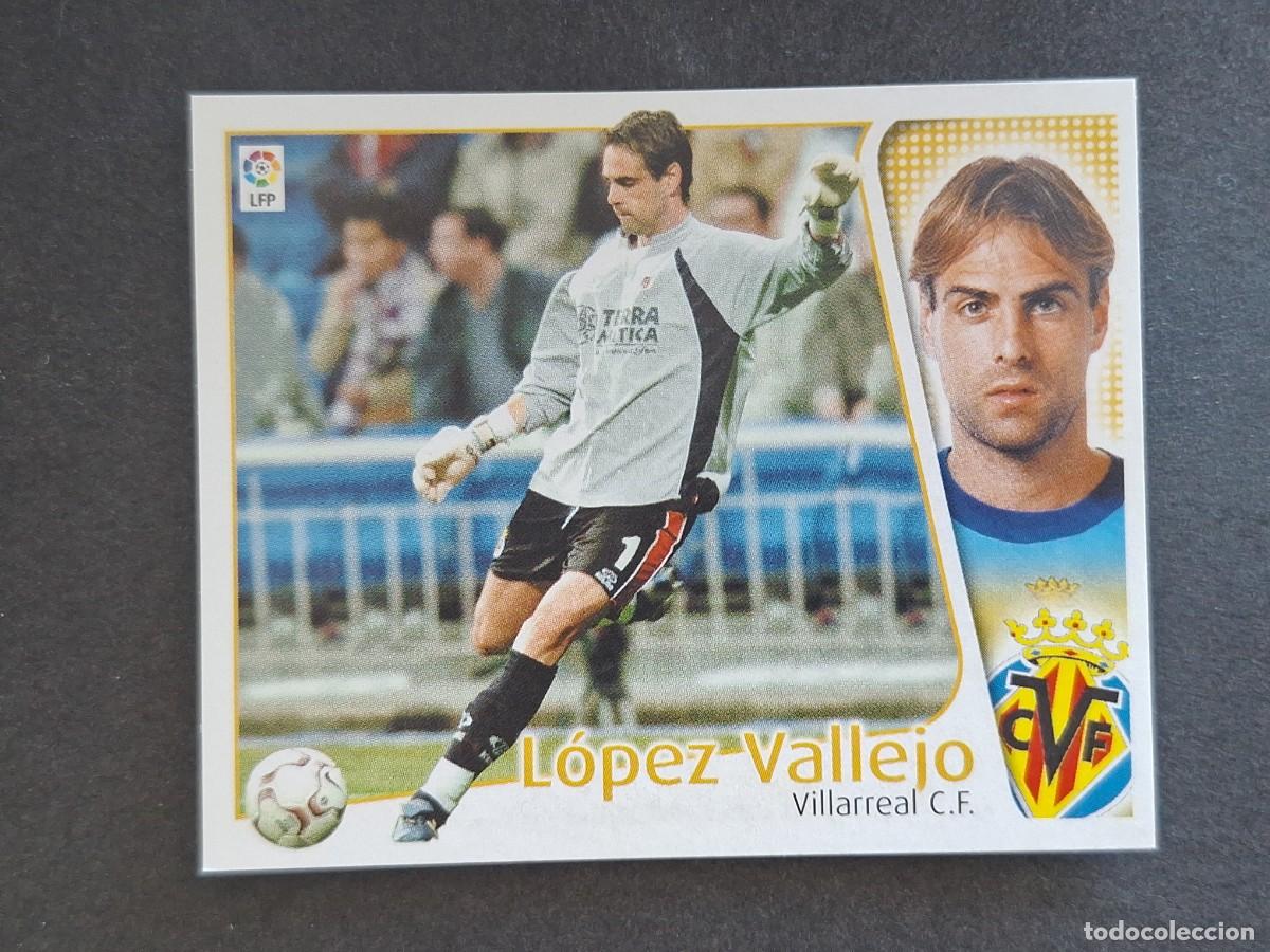 Cromos de f&uacute;tbol: L4 LOPEZ VALLEJO VILLARREAL C. F. LIGA ESTE 2004 2005 04 05 NUNCA PEGADO SIN PEGAR