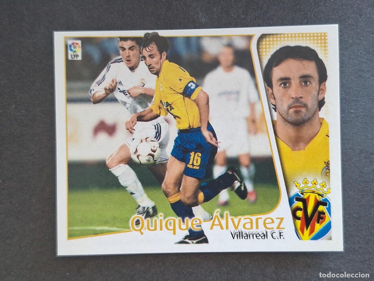 Cromos de f&uacute;tbol: L4 QUIQUE ALVAREZ VILLARREAL C. F. LIGA ESTE 2004 2005 04 05 NUNCA PEGADO SIN PEGAR