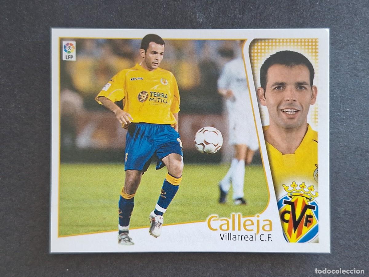 Cromos de f&uacute;tbol: L4 CALLEJA VILLARREAL C. F. LIGA ESTE 2004 2005 04 05 NUNCA PEGADO SIN PEGAR