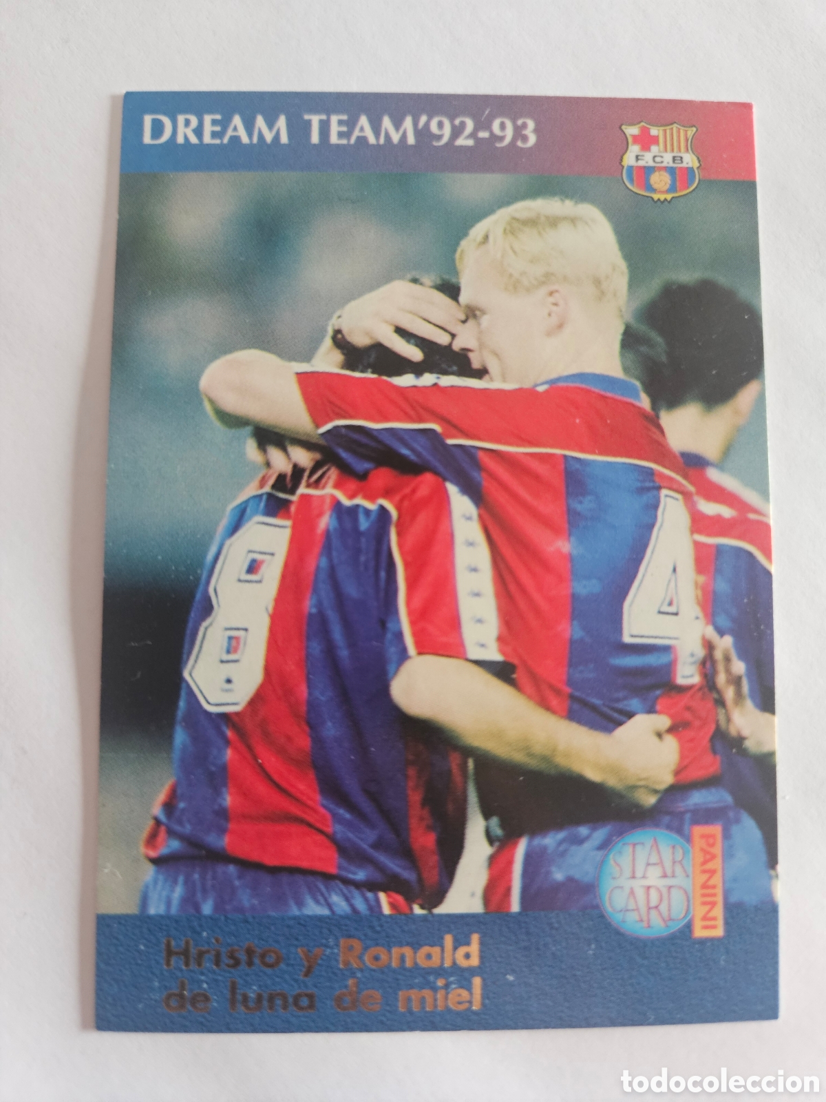 Cromos de f&uacute;tbol: 89 HRISTO Y RONALD-DREAM TEAM 92-93 / BAR&Ccedil;A 90/96 / DEL DREAM TEAM A LA QUINTA DEL MINI