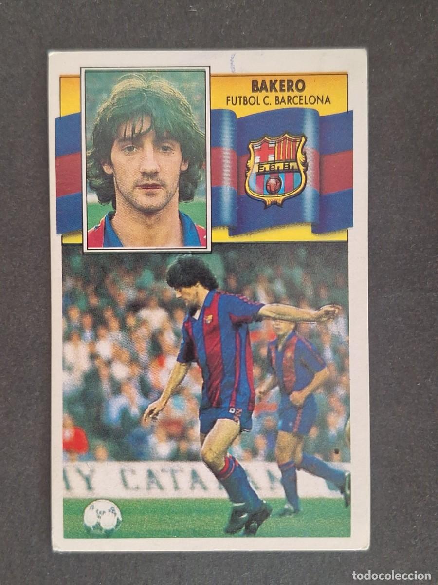 Cromos de f&uacute;tbol: LBRM1 BAKERO F. C. BARCELONA LIGA ESTE 1990 1991 90 91 NUNCA PEGADO SIN PEGAR