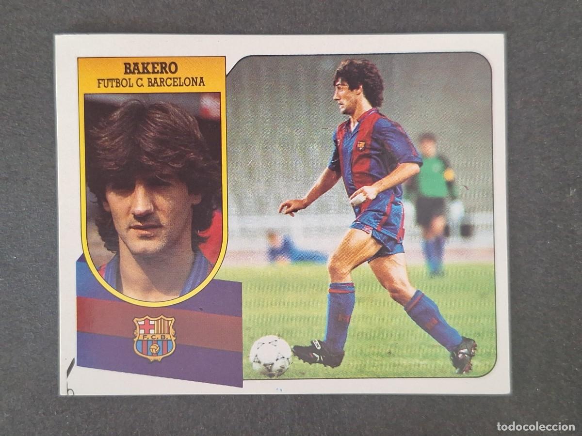Cromos de f&uacute;tbol: LBRM1 BAKERO F. C. BARCELONA LIGA ESTE 1991 1992 91 92 ADHESIVO NUNCA PEGADO SIN PEGAR