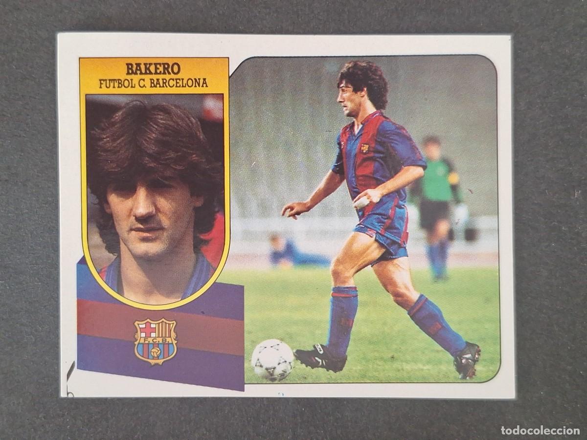 Cromos de f&uacute;tbol: LBRM1 BAKERO F. C. BARCELONA LIGA ESTE 1991 1992 91 92 ADHESIVO NUNCA PEGADO SIN PEGAR