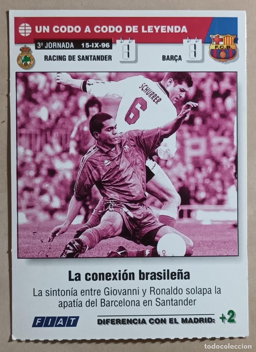 Cromos de Futebol: UN CODO A CODO DE LEYENDA 1996 1997 - RACING DE SANTANDER / BAR&Ccedil;A - GIOVANNI, RONALDO - 96 97