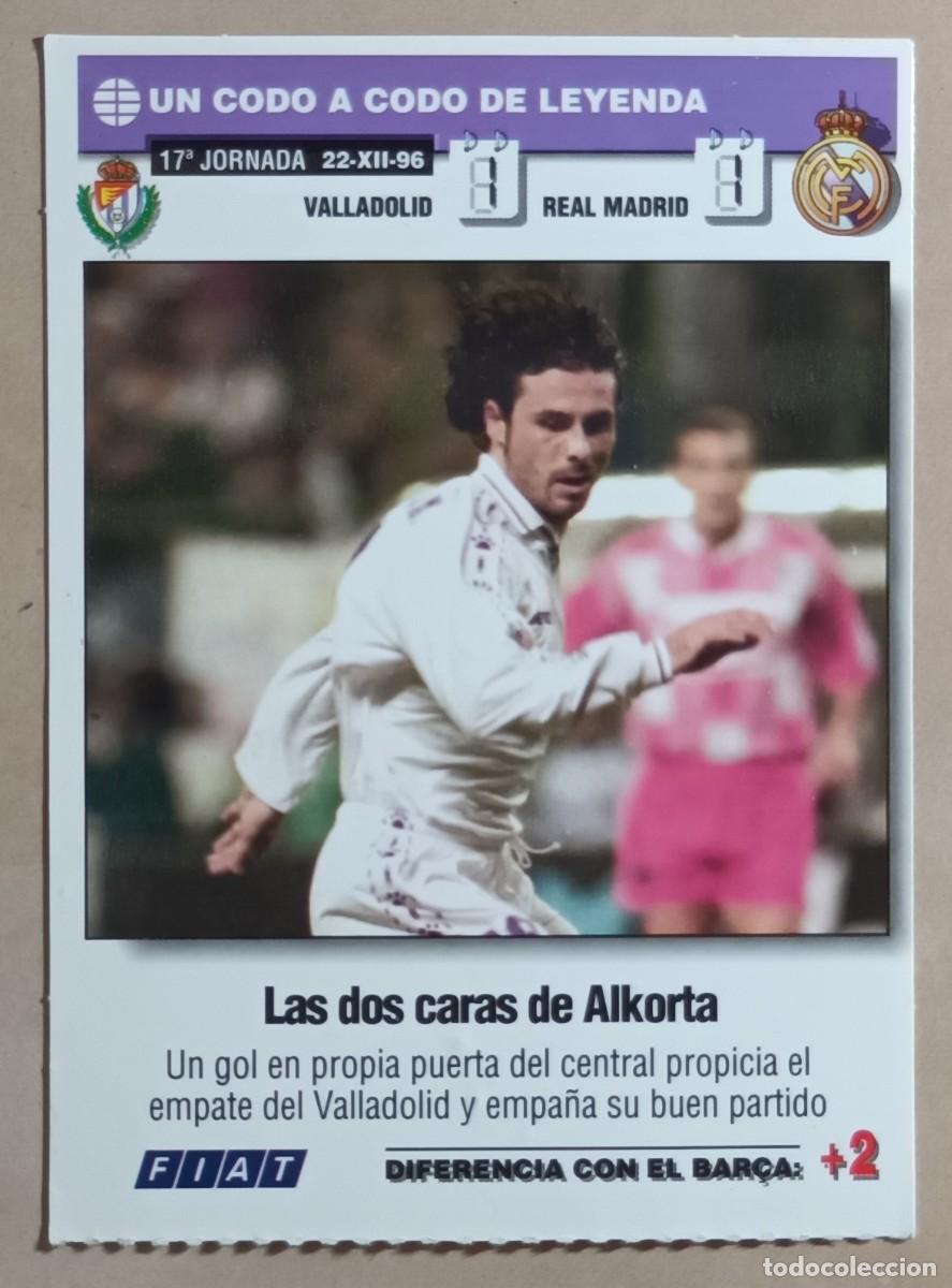 Cromos de f&uacute;tbol: UN CODO A CODO DE LEYENDA 1996 1997 - VALLADOLID / REAL MADRID - ALKORTA - 96 97
