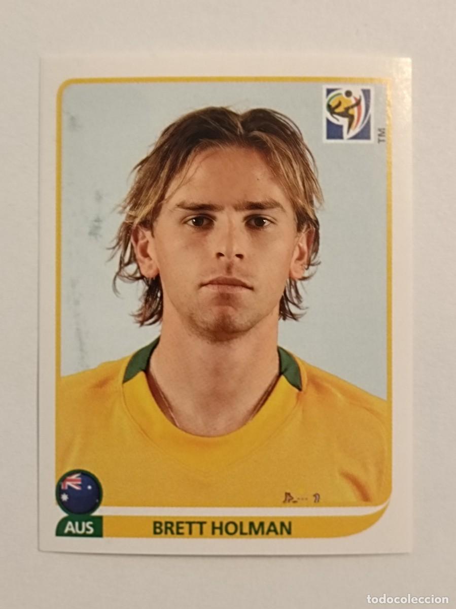 Cromos de f&uacute;tbol: #291 BRETT HOLMAN (AUSTRALIA) MUNDIAL SUDAFRICA 2010 PANINI