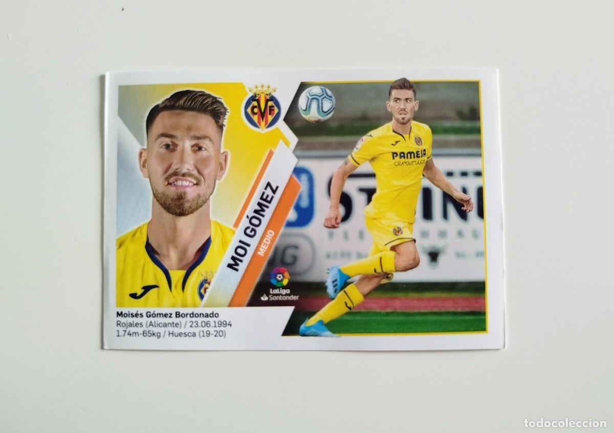 Cromos de f&uacute;tbol: Moi G&oacute;mez 11B SIN PEGAR NUNCA PEGADO Villarreal CF Ediciones Este 19 20 / 2019 2020