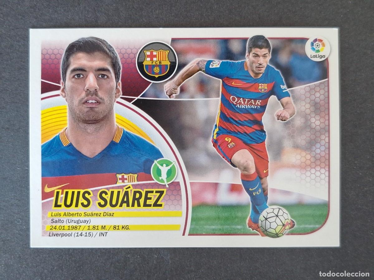 Cromos de f&uacute;tbol: LUIS SUAREZ F. C. BARCELONA LIGA ESTE 2016 2017 16 17 NUNCA PEGADO SIN PEGAR