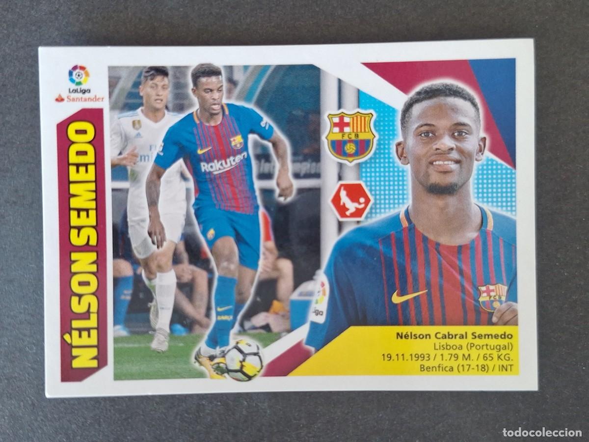 Football Stickers: NELSON SEMEDO F. C. BARCELONA FICHAJE 14 LIGA ESTE 2017 2018 17 18 NUNCA PEGADO SIN PEGAR