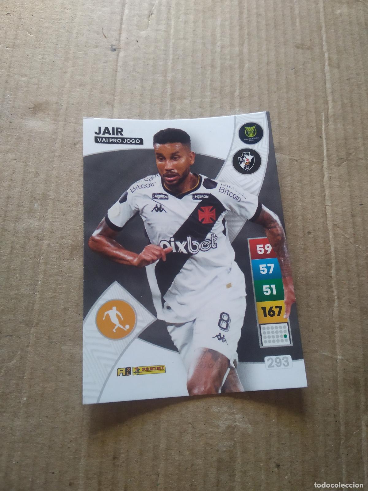 Cromos de f&uacute;tbol: 293 JAIR VASCO DA GAMA CROMO FUTBOL PANINI ADRENALYN LIGA BRASIL 2023 BRASILEIRAO