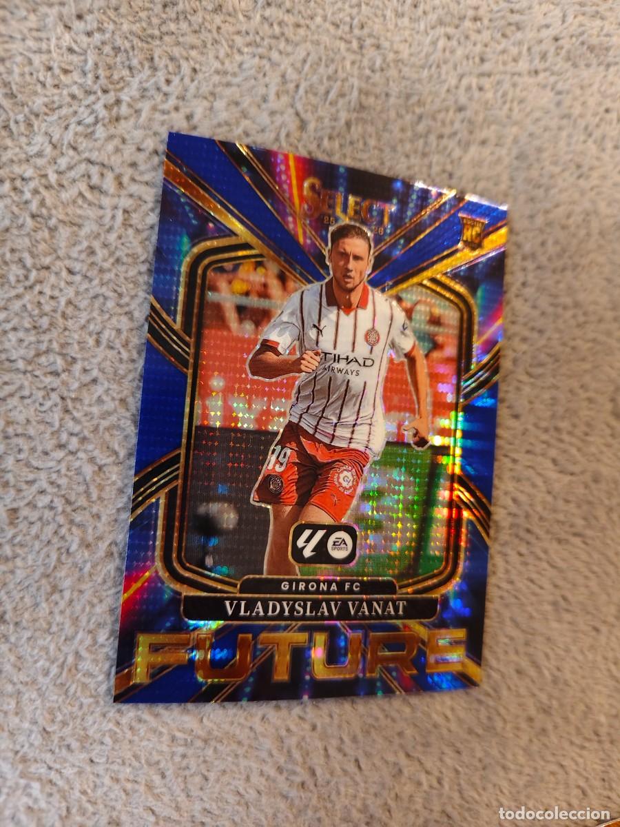 Cromos de f&uacute;tbol: SF21 SELECT LA LIGA 25 26 VLADYSLAV VANAT GIRONA FC SELECT FUTURE PANINI 2025 2026 AAB