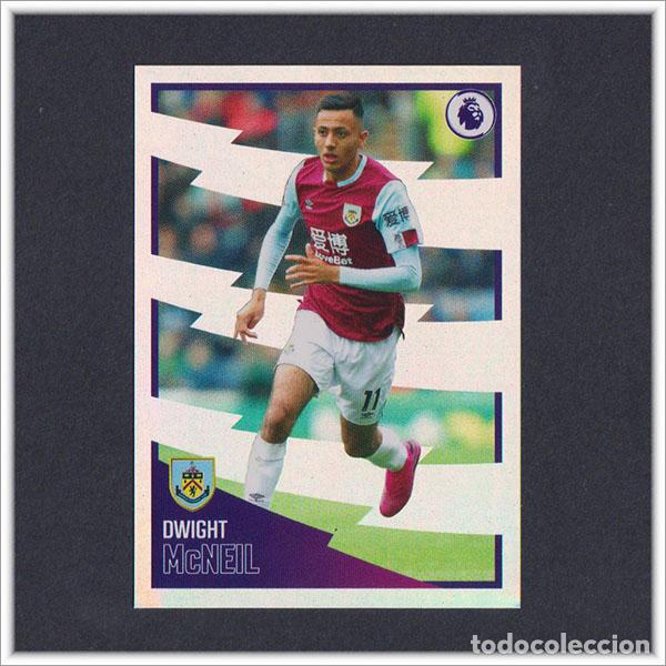 Cromos de f&uacute;tbol: PREMIER LEAGUE FOOTBALL 2019 2020 19 20 PANINI DWIGHT MCNEIL ROOKIE 165 STICKER BURNLEY ALBUM