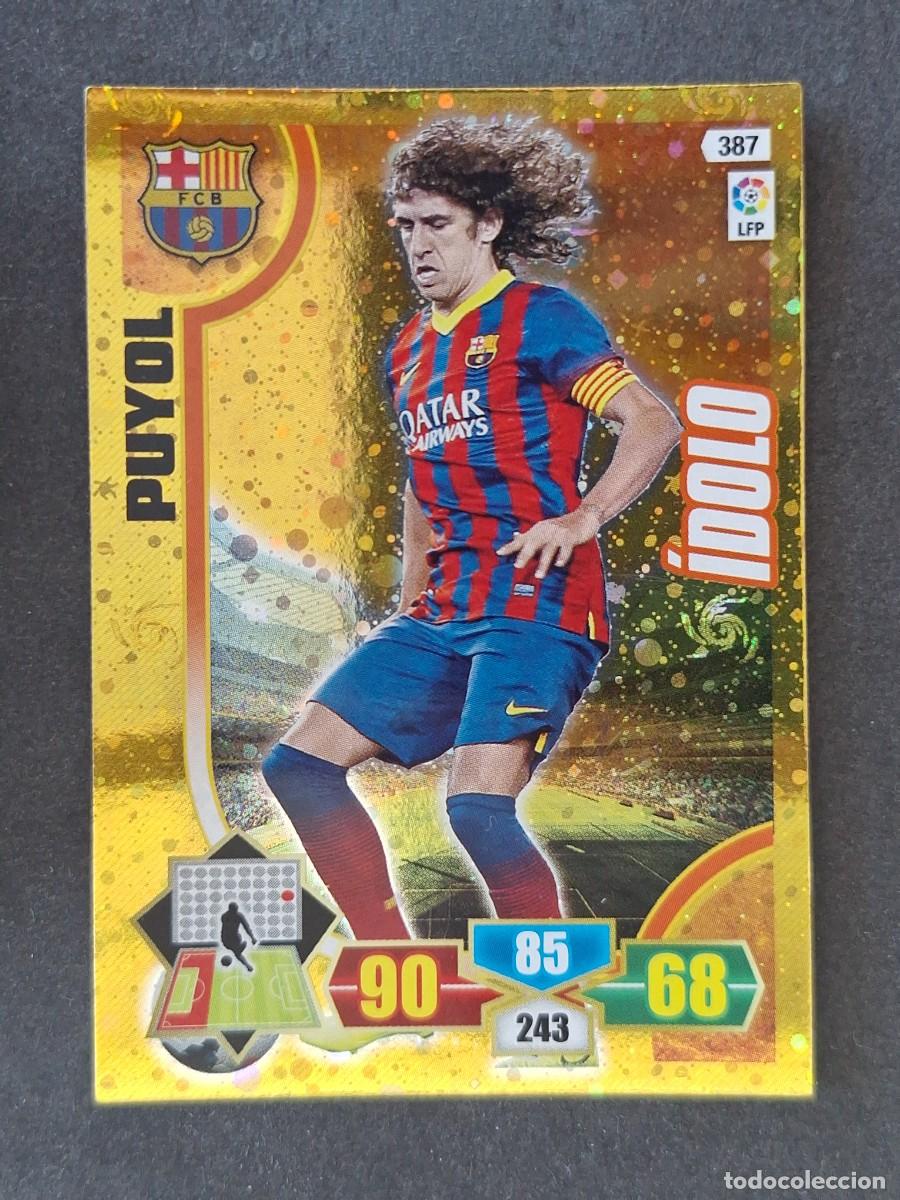 Cromos de f&uacute;tbol: PUYOL F. C. BARCELONA IDOLO 387 PANINI ADRENALYN XL 2013 2014 13 14