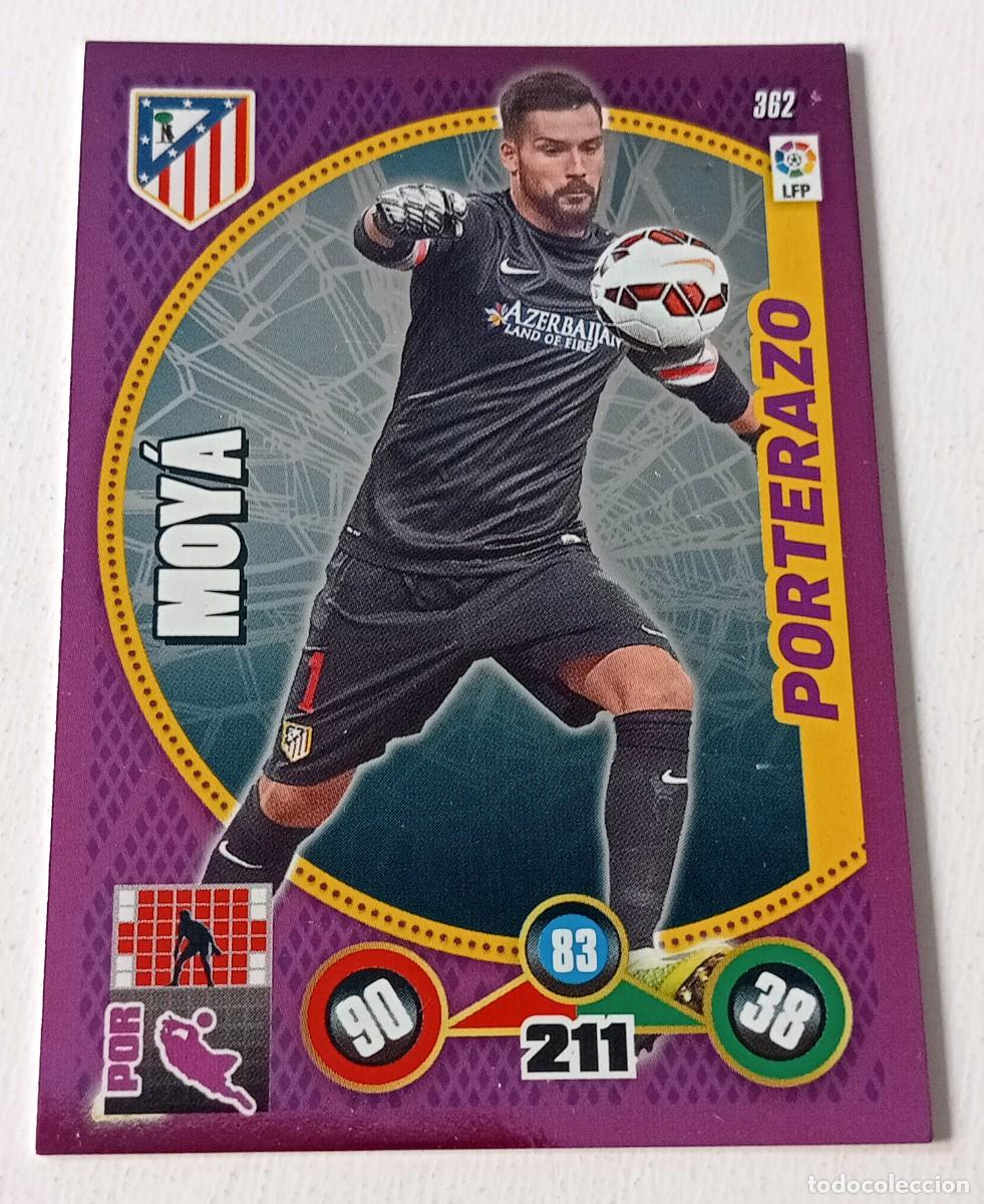 Cromos de f&uacute;tbol: CROMO FUTBOL ADRENALYN 2014-2015: ATLETICO MADRID MOY&Aacute; PORTERAZO