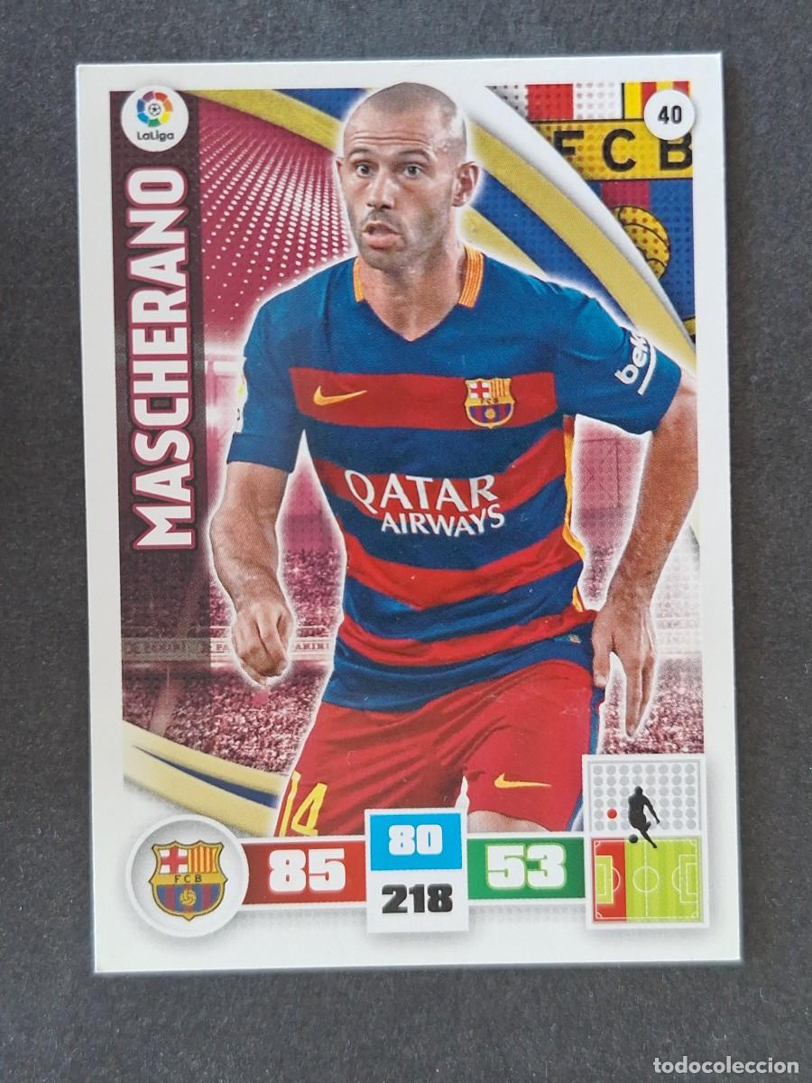 Cromos de f&uacute;tbol: MASCHERANO F. C. BARCELONA 40 PANINI ADRENALYN XL 2015 2016 15 16