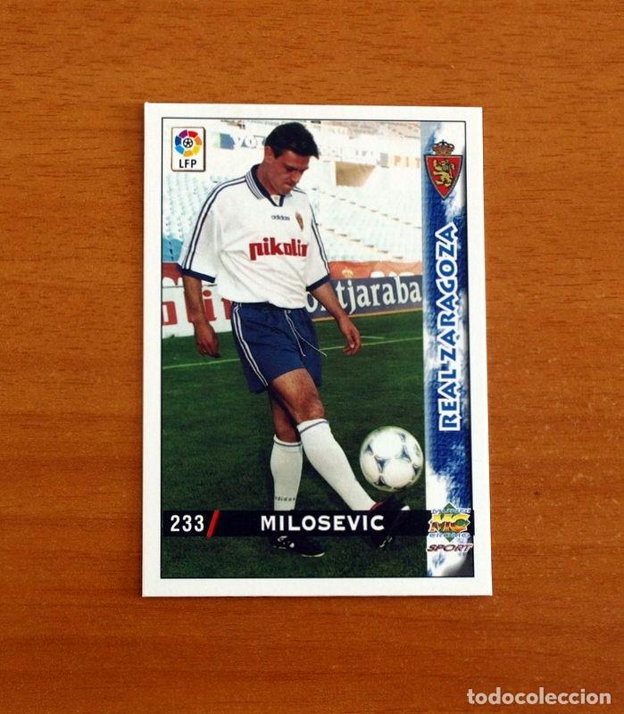 Cromos de f&uacute;tbol: Real Zaragoza - N&ordm; 233 Milosevic - Mundicromo Las Fichas de la Liga 1998-1999-98-99