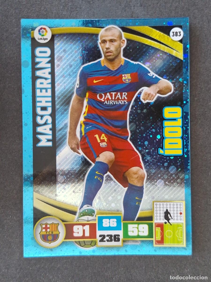 Cromos de f&uacute;tbol: MASCHERANO F. C. BARCELONA IDOLO 383 PANINI ADRENALYN XL 2015 2016 15 16