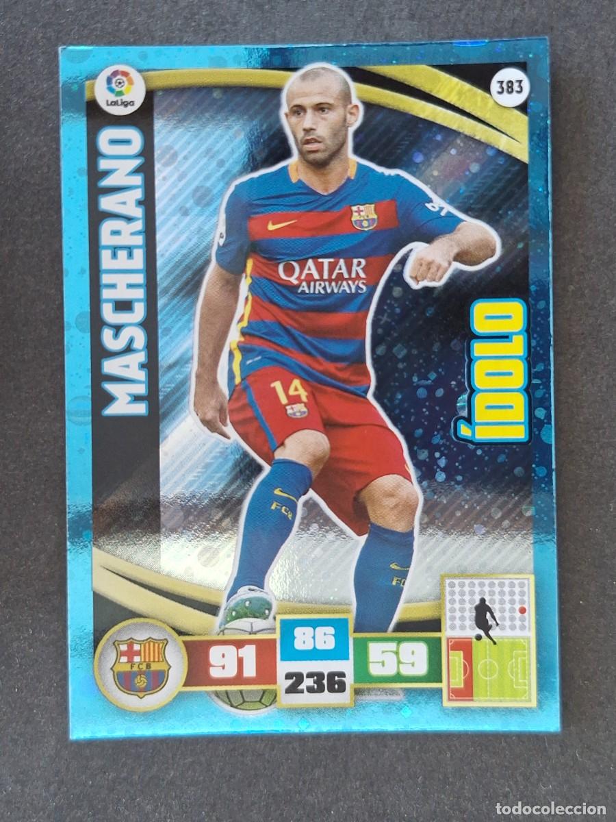 Cromos de f&uacute;tbol: MASCHERANO F. C. BARCELONA IDOLO 383 PANINI ADRENALYN XL 2015 2016 15 16