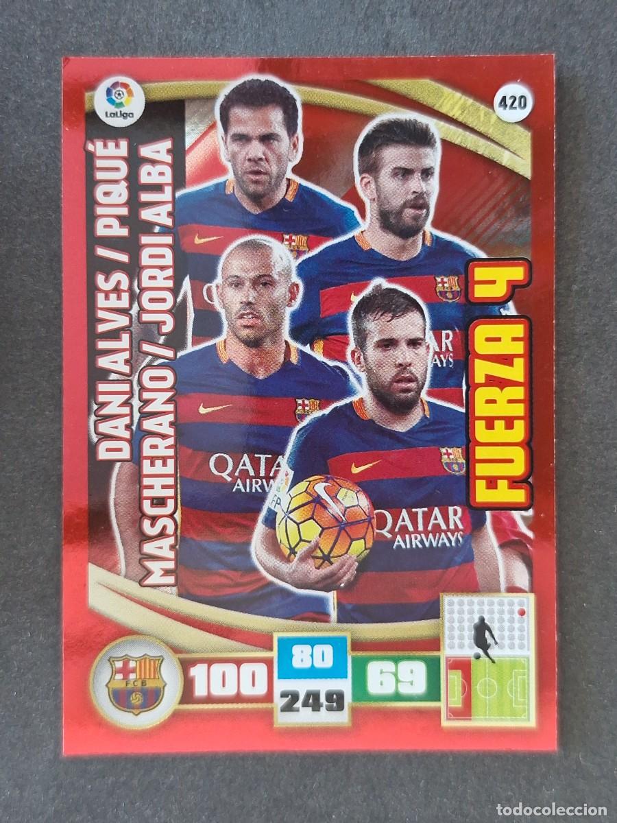 Cromos de f&uacute;tbol: F. C. BARCELONA FUERZA 4 420 PANINI ADRENALYN XL 2015 2016 15 16