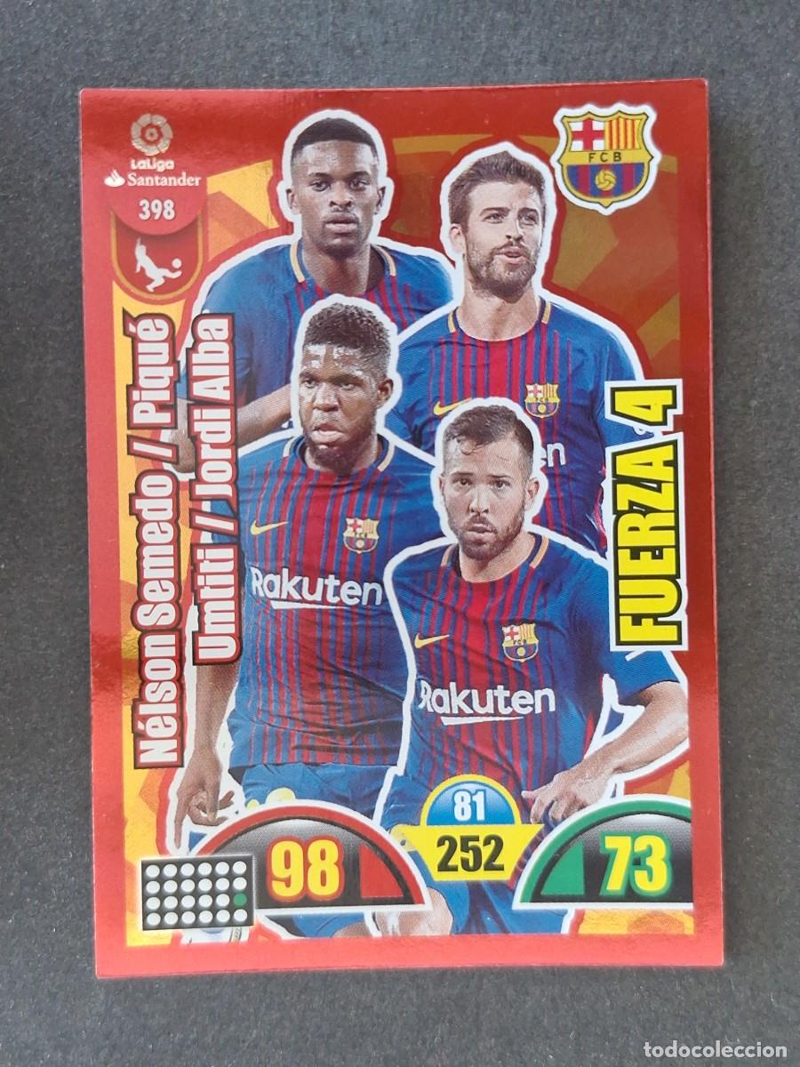 Cromos de f&uacute;tbol: F. C. BARCELONA FUERZA 4 398 PANINI ADRENALYN XL 2017 2018 17 18