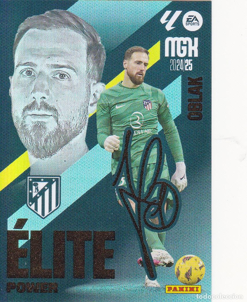 Cromos de f&uacute;tbol: MGK 2024-25 * OBLAK N&ordm; P 12 - AUTOGRAFO - &Eacute;LITE POWER * (NUEVO DE SOBRE) (A-3)