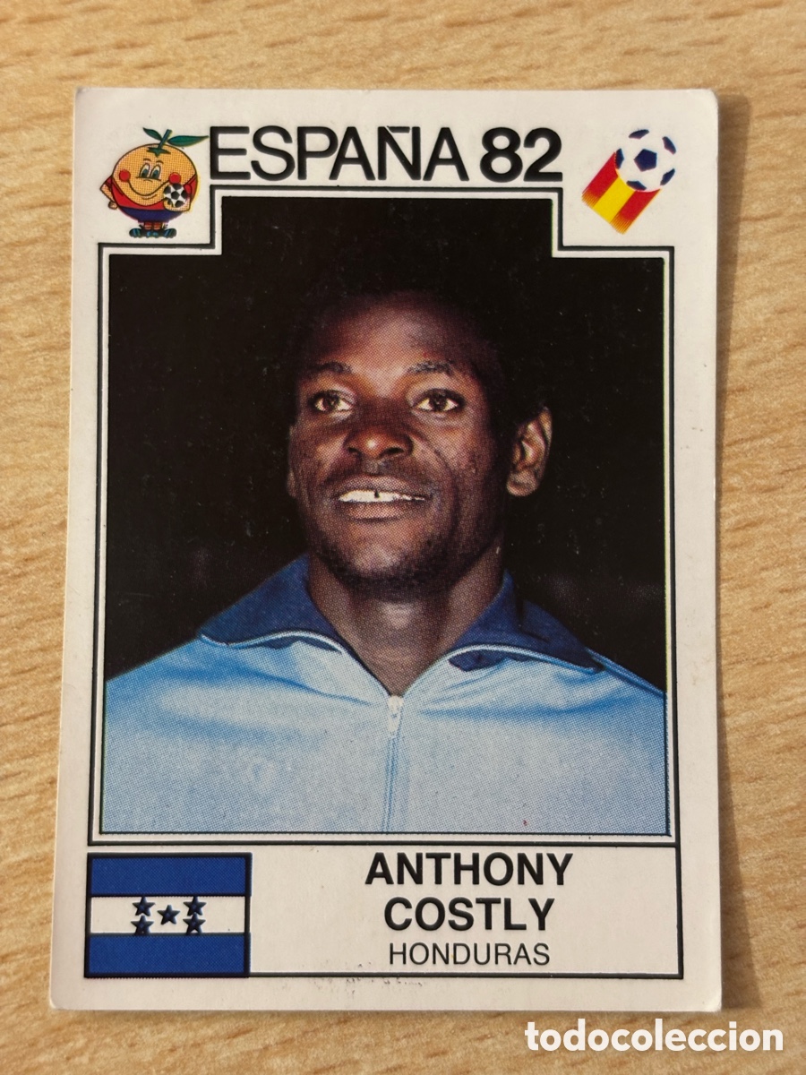 Cromos de f&uacute;tbol: # 351 Anthony Costly Honduras Mundial Espa&ntilde;a 82 sin pegar Panini