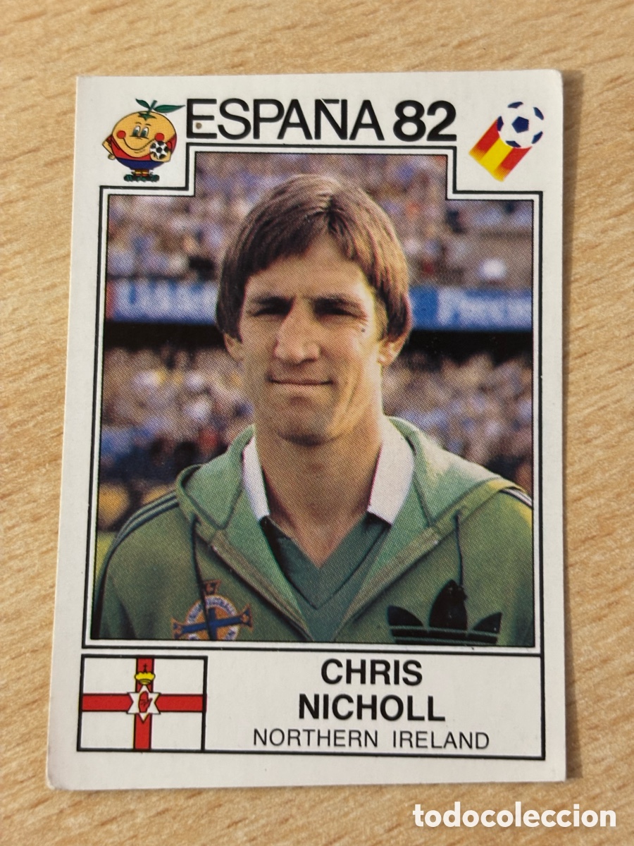 Cromos de f&uacute;tbol: # 332 Chris Nicholl Irlanda del Norte Mundial Espa&ntilde;a 82 sin pegar Panini
