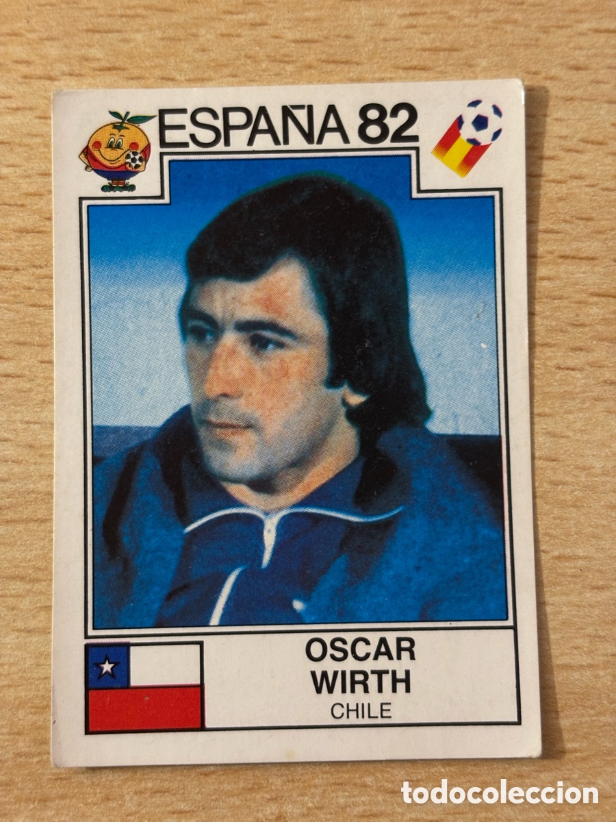 Cromos de Futebol: # 163 &Oacute;scar Wirth Chile Mundial Espa&ntilde;a 82 sin pegar Panini