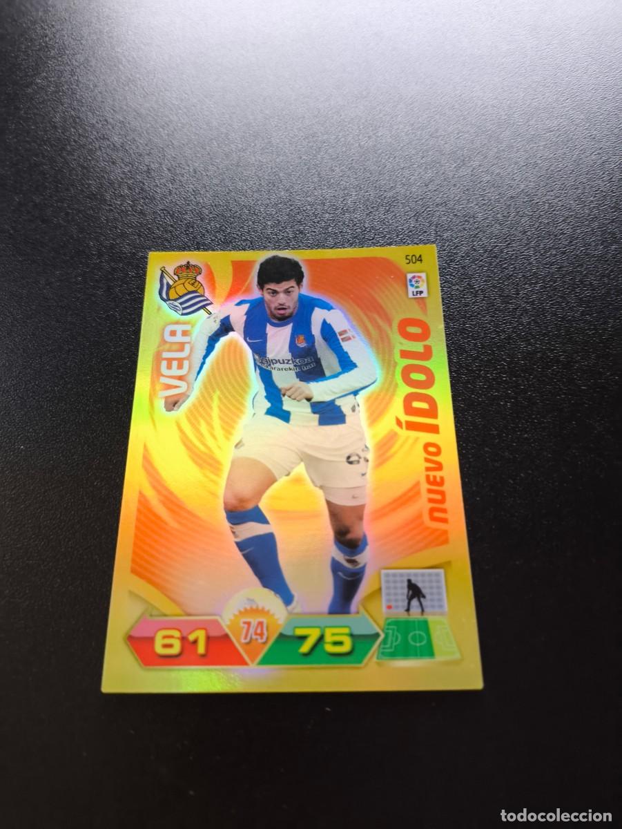 Cromos de f&uacute;tbol: 504 CARLOS VELA REAL SOCIEDAD NUEVO IDOLO PANINI LIGA ADRENALYN TEMPORADA 2011 2012 11 12 NO ESTE