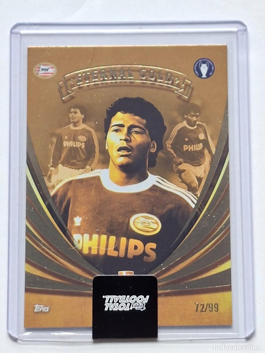 Cromos de f&uacute;tbol: Numerada 72/99 Legend Eternal Gold #EG18 ROMARIO (PSV Eindhoven) - TOPPS Total Football 2025-26