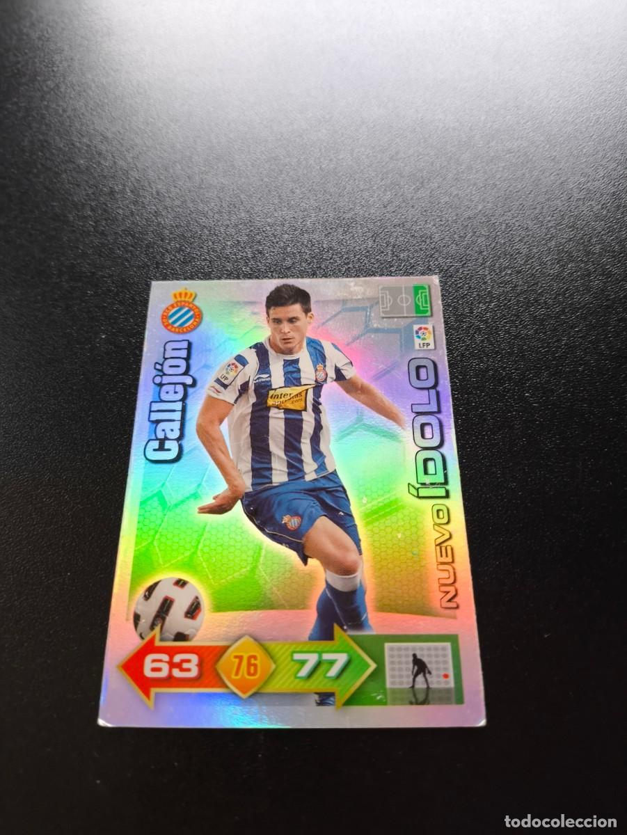 Cromos de f&uacute;tbol: CALLEJON ESPANYOL NUEVO IDOLO PANINI LIGA ADRENALYN TEMPORADA 2010 2011 10 11 NO ESTE