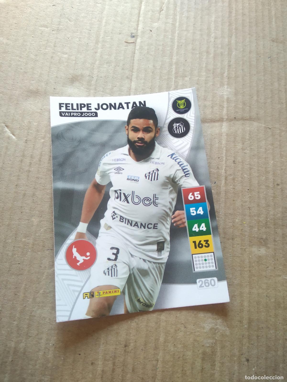 Figurine di Calcio: 260 FELIPE JONATAN SANTOS CROMO FUTBOL PANINI ADRENALYN LIGA BRASIL 2023 BRASILEIRAO
